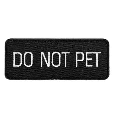 Best Seller Wholesale Customized Embroidered DO NOT PET Patches For Pet Dog Harness